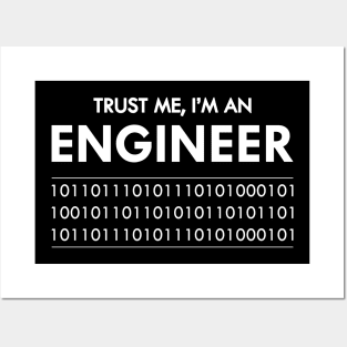 Software Engineer - Trust me I'm an engineer Posters and Art